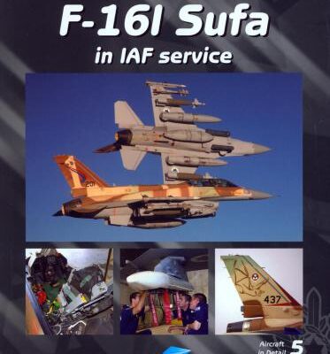 خرید و دانلود نسخه کامل کتاب F-16I Sufa in IAF Service (new and updated edition)