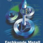 خرید و دانلود نسخه کامل کتاب Fachkunde Metall. Mechanische Technologie