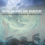 خرید و دانلود نسخه کامل کتاب Facing Hazards and Disasters: Understanding Human Dimensions