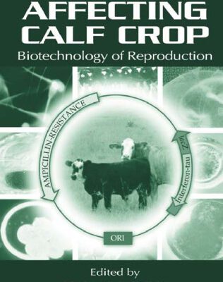 خرید و دانلود نسخه کامل کتاب Factors Affecting Calf Crop: Biotechnology of Reproduction