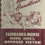 خرید و دانلود نسخه کامل کتاب Fairbanks Morse Model 38D 8 1/8 Opposed Piston Locomotive Engine Machinists Handbook