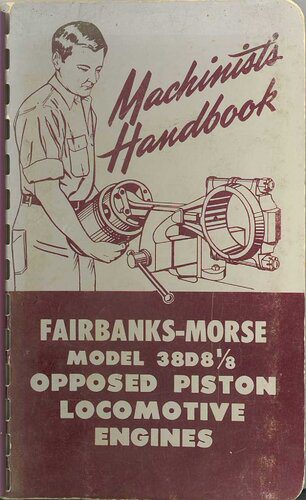خرید و دانلود نسخه کامل کتاب Fairbanks Morse Model 38D 8 1/8 Opposed Piston Locomotive Engine Machinists Handbook_68fe6b372f6c8.jpeg خرید و دانلود نسخه کامل کتاب Fairbanks Morse Model 38D 8 1/8 Opposed Piston Locomotive Engine Machinists Handbook