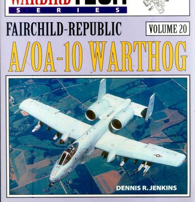 خرید و دانلود نسخه کامل کتاب Fairchild-Republic A-10 & AO-10 Warthog
