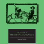 خرید و دانلود نسخه کامل کتاب Fairies in Medieval Romance (The New Middle Ages)