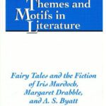 خرید و دانلود نسخه کامل کتاب Fairy tales and the fiction of Iris Murdoch, Margaret Drabble, and A.S. Byatt