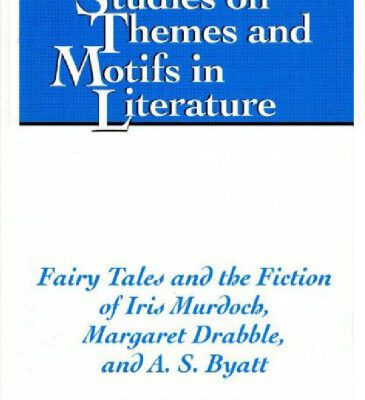 خرید و دانلود نسخه کامل کتاب Fairy tales and the fiction of Iris Murdoch, Margaret Drabble, and A.S. Byatt
