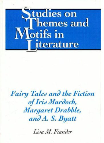 خرید و دانلود نسخه کامل کتاب Fairy tales and the fiction of Iris Murdoch, Margaret Drabble, and A.S. Byatt_68ec43631415d.jpeg خرید و دانلود نسخه کامل کتاب Fairy tales and the fiction of Iris Murdoch, Margaret Drabble, and A.S. Byatt