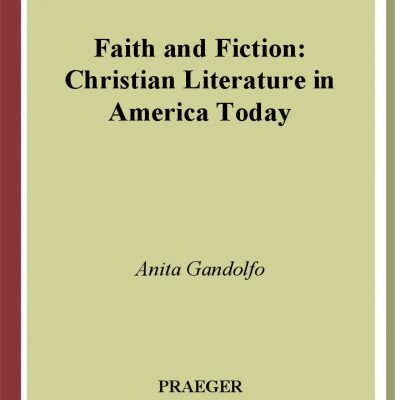 خرید و دانلود نسخه کامل کتاب Faith and Fiction: Christian Literature in America Today