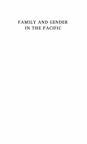 خرید و دانلود نسخه کامل کتاب Family and Gender in the Pacific: Domestic Contradictions and the Colonial Impact_68e23f9acffd9.jpeg خرید و دانلود نسخه کامل کتاب Family and Gender in the Pacific: Domestic Contradictions and the Colonial Impact