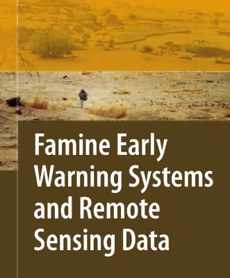 خرید و دانلود نسخه کامل کتاب Famine Early Warning Systems and Remote Sensing Data