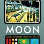 خرید و دانلود نسخه کامل کتاب Far Beyond the Moon: A History of Life Support Systems in the Space Age