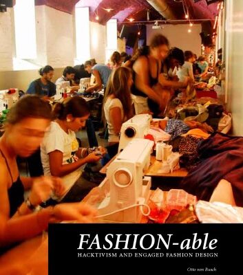 خرید و دانلود نسخه کامل کتاب FASHION-able: Hacktivism and Engaged Fashion Design