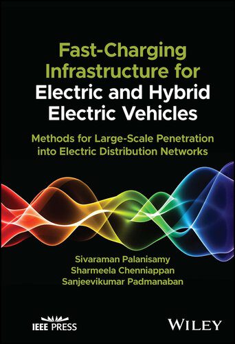 خرید و دانلود نسخه کامل کتاب Fast-Charging Infrastructure for Electric and Hybrid Electric Vehicles: Methods for Large-Scale Penetration into Electric Distribution Networks_68fc5f79dfb1d.jpeg خرید و دانلود نسخه کامل کتاب Fast-Charging Infrastructure for Electric and Hybrid Electric Vehicles: Methods for Large-Scale Penetration into Electric Distribution Networks