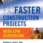 خرید و دانلود نسخه کامل کتاب Faster Construction Projects with CPM Scheduling