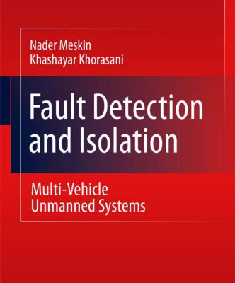 خرید و دانلود نسخه کامل کتاب Fault Detection and Isolation: Multi-Vehicle Unmanned Systems