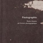 خرید و دانلود نسخه کامل کتاب Fautographie : Petite histoire de l’erreur photographique