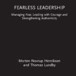 خرید و دانلود نسخه کامل کتاب Fearless Leadership: Managing Fear, Leading with Courage and Strengthening Authenticity