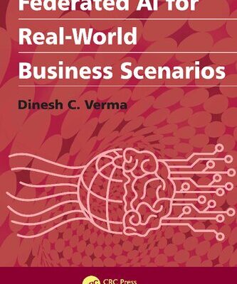 خرید و دانلود نسخه کامل کتاب Federated AI for Real-World Business Scenarios