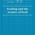 خرید و دانلود نسخه کامل کتاب Feeding and the Texture of Food (Society for Experimental Biology Seminar Series)