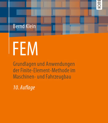 خرید و دانلود نسخه کامل کتاب FEM: Grundlagen und Anwendungen der Finite-Element-Methode im Maschinen- und Fahrzeugbau