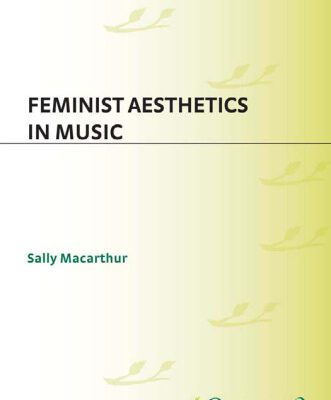 خرید و دانلود نسخه کامل کتاب Feminist Aesthetics in Music