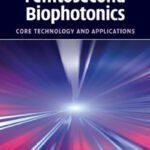 خرید و دانلود نسخه کامل کتاب Femtosecond Biophotonics: Core Technology and Applications