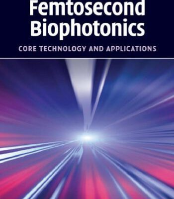 خرید و دانلود نسخه کامل کتاب Femtosecond Biophotonics: Core Technology and Applications