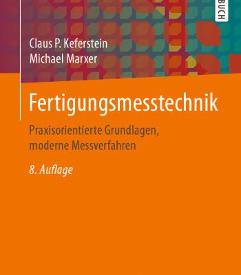 خرید و دانلود نسخه کامل کتاب Fertigungsmesstechnik: Praxisorientierte Grundlagen, moderne Messverfahren