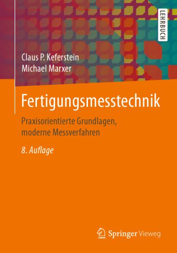 خرید و دانلود نسخه کامل کتاب Fertigungsmesstechnik: Praxisorientierte Grundlagen, moderne Messverfahren_68f357922060c.jpeg خرید و دانلود نسخه کامل کتاب Fertigungsmesstechnik: Praxisorientierte Grundlagen, moderne Messverfahren