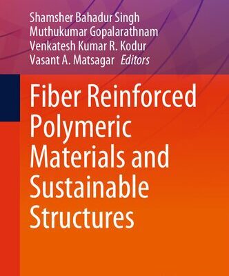خرید و دانلود نسخه کامل کتاب Fiber Reinforced Polymeric Materials and Sustainable Structures