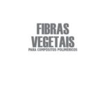 خرید و دانلود نسخه کامل کتاب Fibras Vegetais Para Compósitos Poliméricos