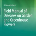 خرید و دانلود نسخه کامل کتاب Field Manual of Diseases on Garden and Greenhouse Flowers