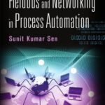 خرید و دانلود نسخه کامل کتاب Fieldbus and Networking in Process Automation