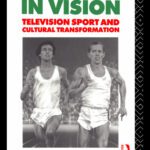 خرید و دانلود نسخه کامل کتاب Fields in Vision: Television Sport and Cultural Transformation