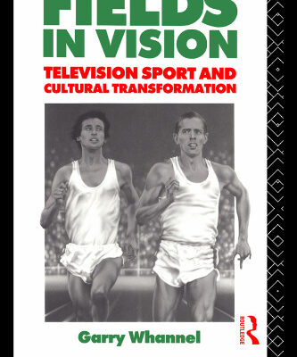خرید و دانلود نسخه کامل کتاب Fields in Vision: Television Sport and Cultural Transformation