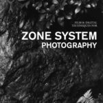 خرید و دانلود نسخه کامل کتاب Film & Digital Techniques for Zone System Photography