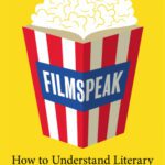 خرید و دانلود نسخه کامل کتاب Filmspeak: How to Understand Literary Theory by Watching Movies