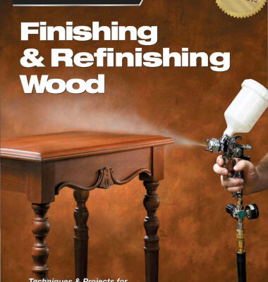 خرید و دانلود نسخه کامل کتاب Finishing & refinishing wood : techniques & projects for fine wood finishes