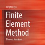 خرید و دانلود نسخه کامل کتاب Finite Element Method: Element Solutions