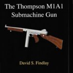 خرید و دانلود نسخه کامل کتاب Firearm Anatomy Book I: The Thompson M1A1 Submachine Gun