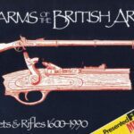 خرید و دانلود نسخه کامل کتاب Firearms of the British Army. Muskets and Rifles 1600-1990