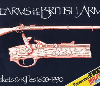 خرید و دانلود نسخه کامل کتاب Firearms of the British Army. Muskets and Rifles 1600-1990