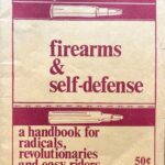 خرید و دانلود نسخه کامل کتاب Firearms & Self-Defense: A Handbook for Radicals, Revolutionaries, and Easy Riders