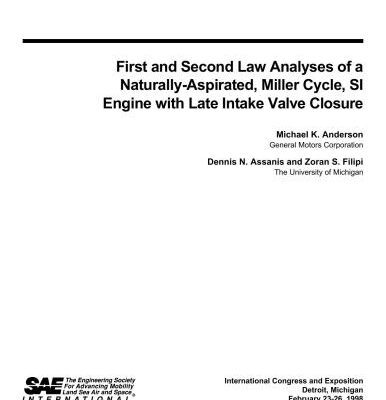 خرید و دانلود نسخه کامل کتاب First and Second Law Analyses of a Naturally-Aspirated, Miller Cycle, SI Engine with Late Intake Valve Closure