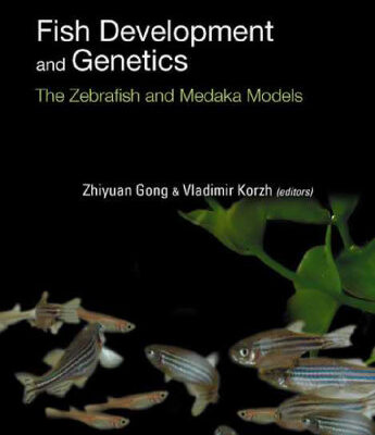 خرید و دانلود نسخه کامل کتاب Fish Development And Genetics: The Zebrafish And Medaka Models (Molecular Aspects of Fish and Marine Biology)