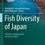 خرید و دانلود نسخه کامل کتاب Fish Diversity of Japan: Evolution, Zoogeography, and Conservation