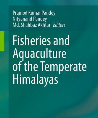 خرید و دانلود نسخه کامل کتاب Fisheries and Aquaculture of the Temperate Himalayas