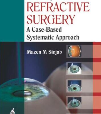 خرید و دانلود نسخه کامل کتاب Five Steps to Start Your Refractive Surgery: A Case-Based Systematic Approach