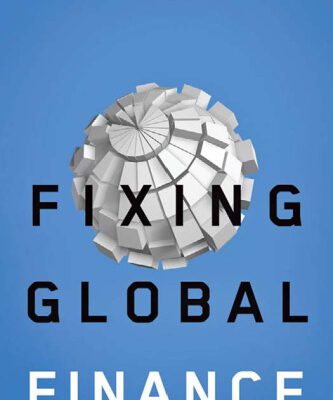 خرید و دانلود نسخه کامل کتاب Fixing Global Finance (Forum on Constructive Capitalism)