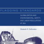 خرید و دانلود نسخه کامل کتاب Flagging Standards: Globalization and Environmental, Safety, and Labor Regulations at Sea